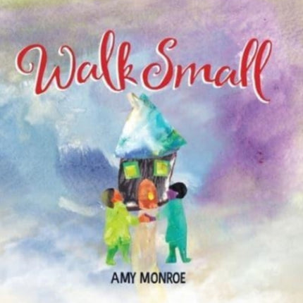 Walk Small