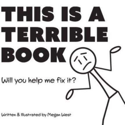 This is a Terrible Book - Will You Help Me Fix It?: Funny Interactive Read Aloud Book for Kids
