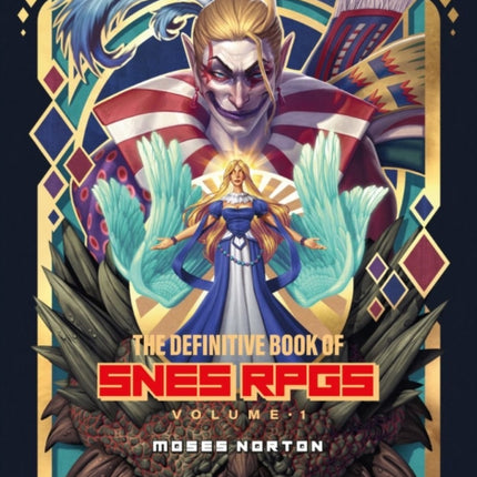 The Definitive Book of SNES RPGs Vol.1