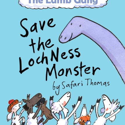 The Lamb Gang save the Loch Ness monster