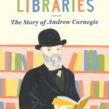 The Man who Loved Libraries