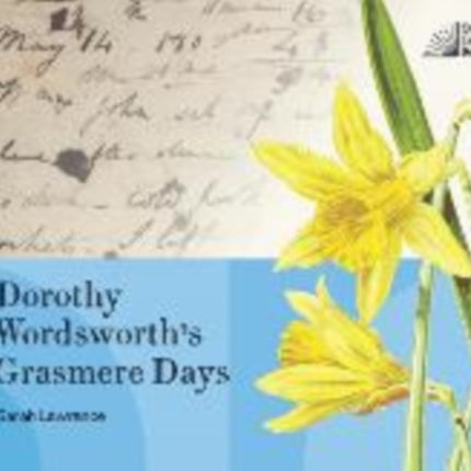 Dorothy Wordsworths Grasmere Days