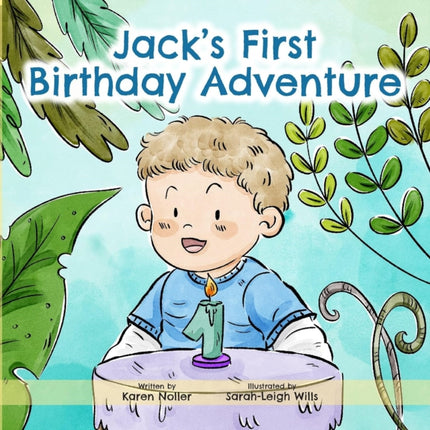 Jacks First Birthday Adventure