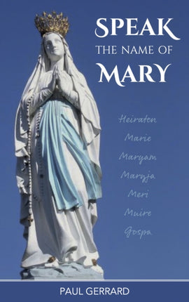 Speak the Name of Mary