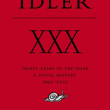 XXX Thirty Years of the Idler