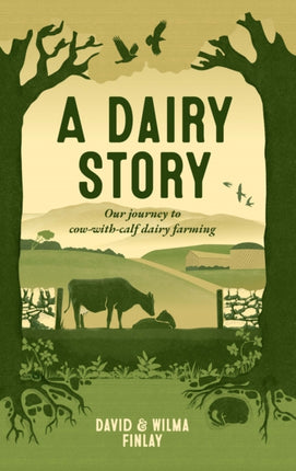 A Dairy Story: Our journey to cow-with-calf dairy