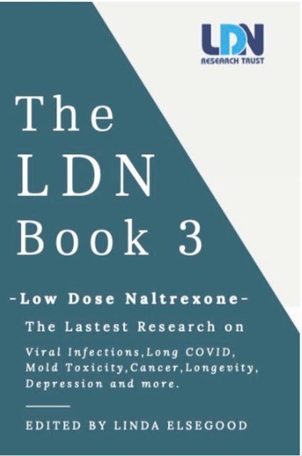 The LDN Book 3: Low Dose Naltrexone