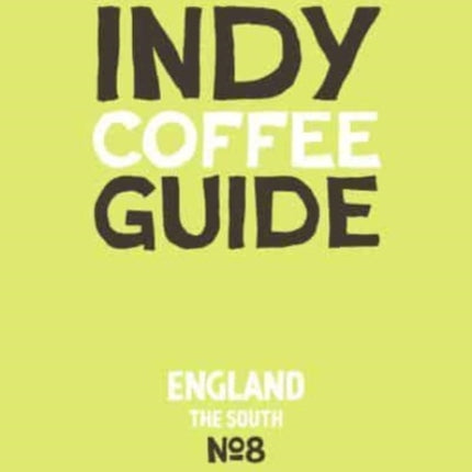 Indy Coffee Guide England South No 8