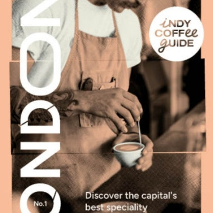 Indy Coffee Guide London No 1