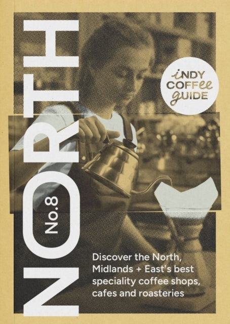Indy Coffee Guide England North Midlands and East
