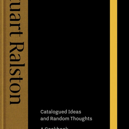 Catalogued Ideas and Random Thoughts: A Cookbook