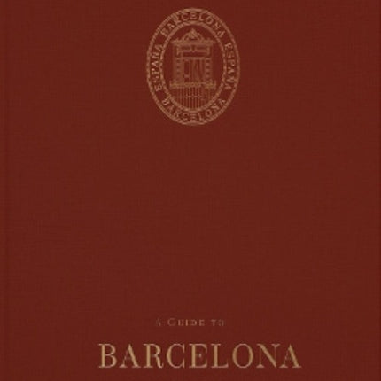 A Guide to Barcelona: By Seasons