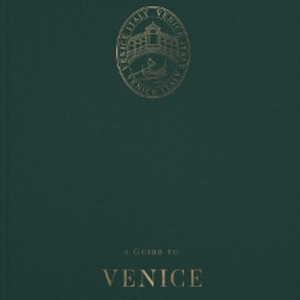 A Guide to Venice: By Seasons
