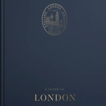 A Guide to London: By Seasons