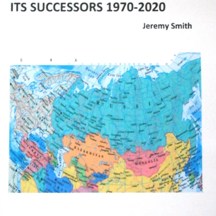 The Soviet Union and Its Successors 19702020