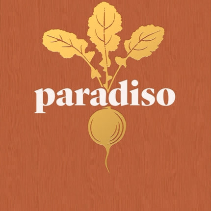 Paradiso: Recipes and Reflections