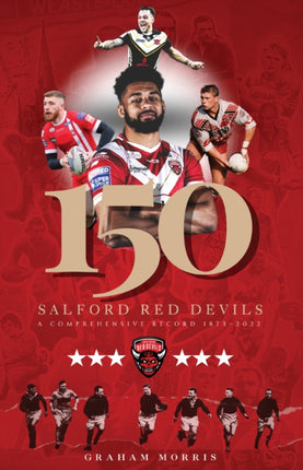 Salford Red Devils – 150: A Comprehensive Record 1873-2022