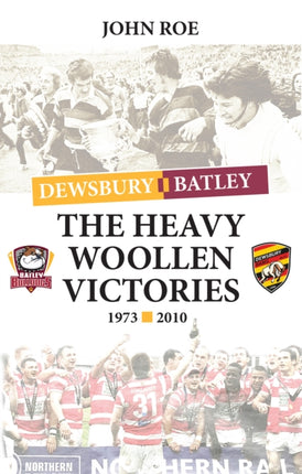 The Heavy Woollen Victories 19732010