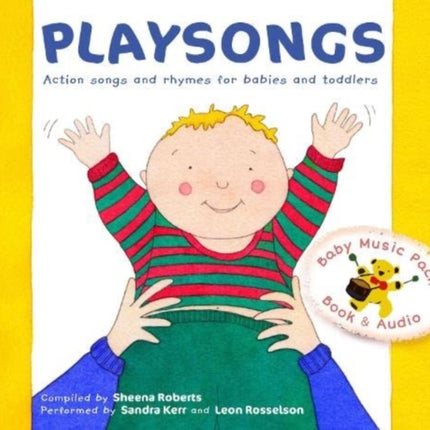 Playsongs: Action songs and rhymes for babies and toddlers