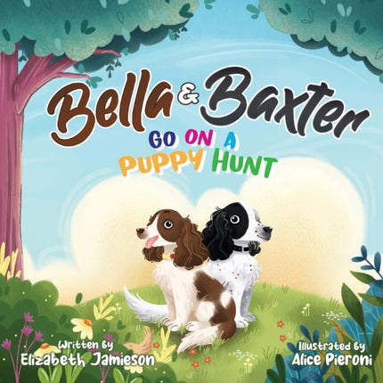 Bella and Baxter go on a Puppy Hunt: The