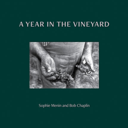 A Year in the Vineyard