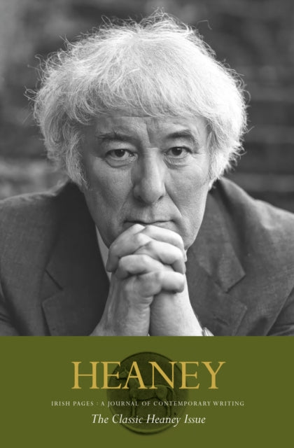 Irish Pages: the Classic Heaney Issue