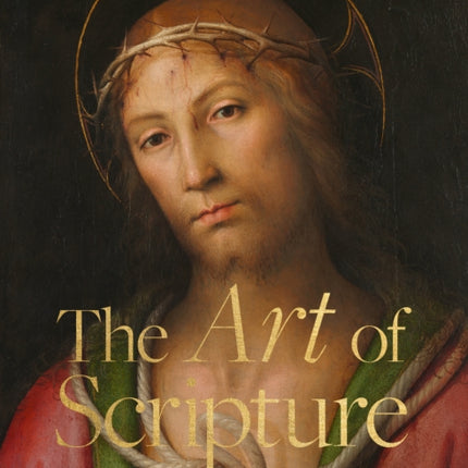 The Art of Scripture  Featuring the Words of the