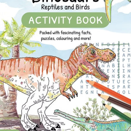Dinosaurs Reptiles and Birds