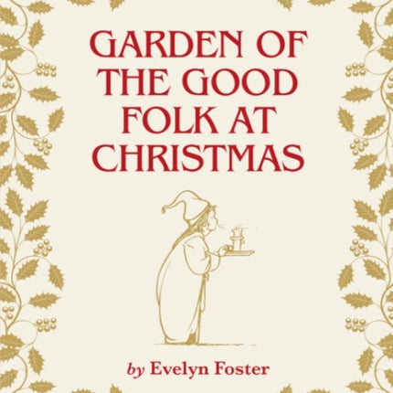 Garden of the Good Folk at Christmas