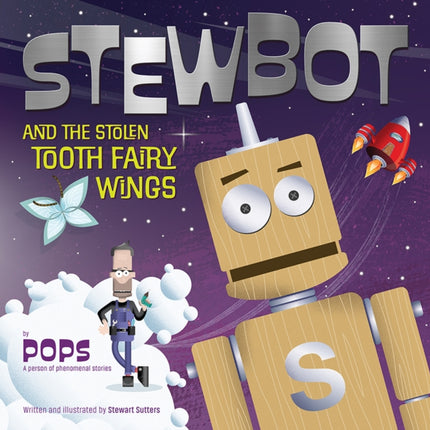 Stewbot and the Stolen Tooth Fairy Wings