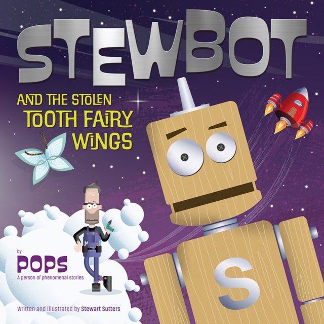 Stewbot and the Stolen Tooth Fairy Wings