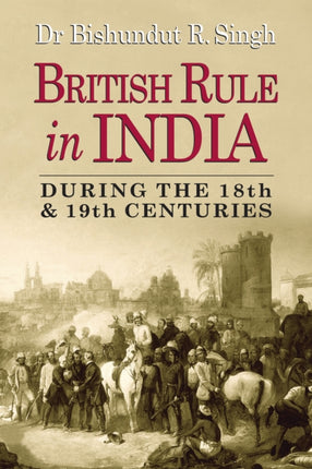 British Rule in India During the 18th  19th