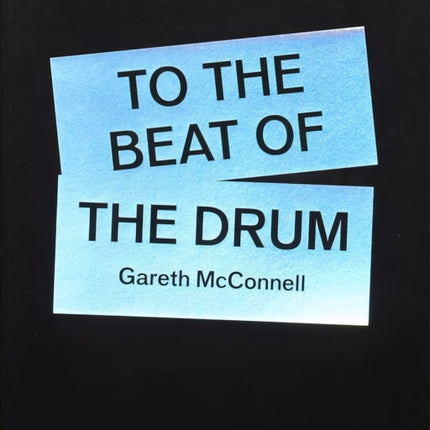 To The Beat Of The Drum