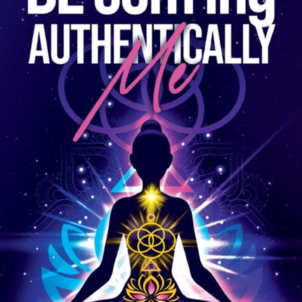 BE-com-ing Authentically Me: Lighting the Spark