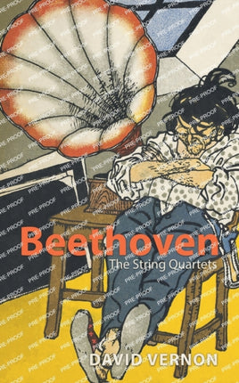 Beethoven: The String Quartets