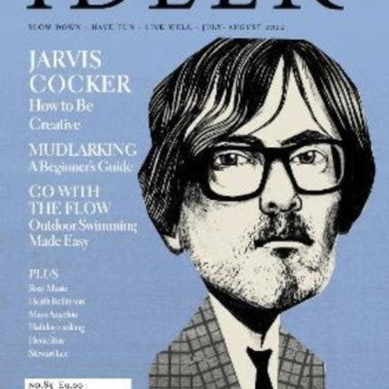 The Idler 85, Jul/Aug 22: Featuring Jarvis Cocker plus wild swimming, mudlarking and more