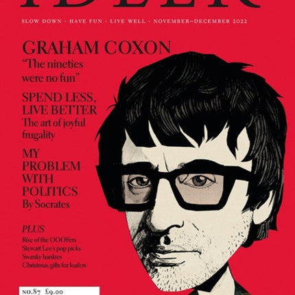 The Idler 87: Graham Coxon on the disappointments of fame, plus joyful frugality, swanky hankies and Stewart Lee