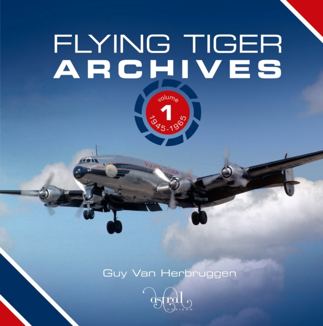 Flying Tiger Archives: Volume 1: 1945 to 1965: 2023: 1