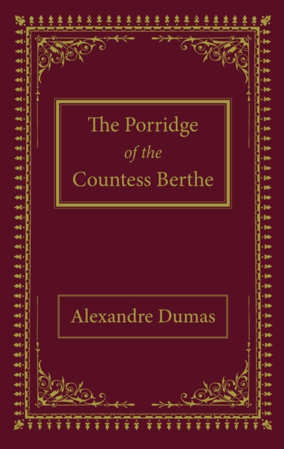 The Porridge of the Countess Berthe