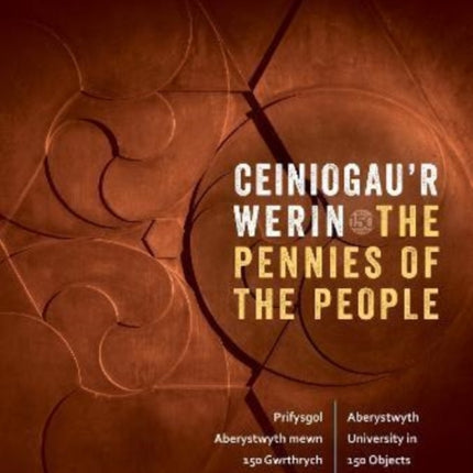 Ceiniogau'r Werin / The Pennies of the People: