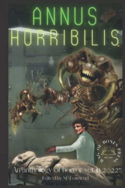 Annus Horribilis: An anthology of horror set in