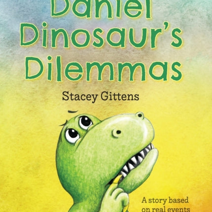 Daniel Dinosaur's Dilemmas
