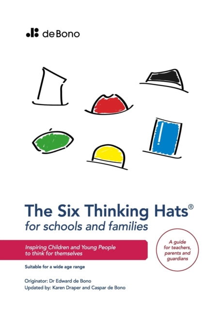 Six Thinking Hats for Schools and Families -