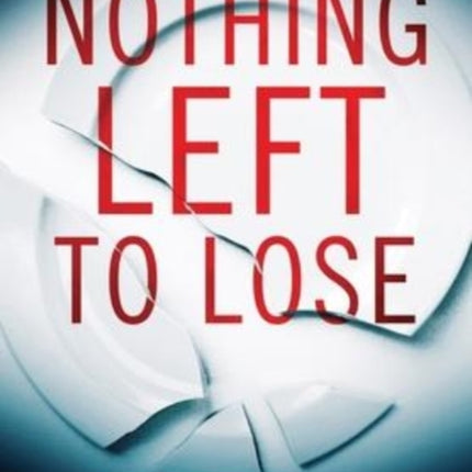 Nothing Left To Lose