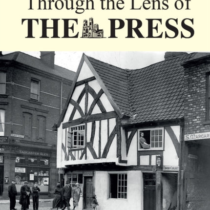 York Through The Lens of The Press