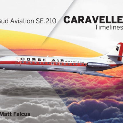 Sud Aviation Caravelle Timelines