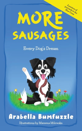 More Sausages: Every Dog’s Dream