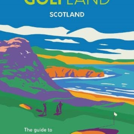 Golfland - Scotland: the guide to every Scottish golf course