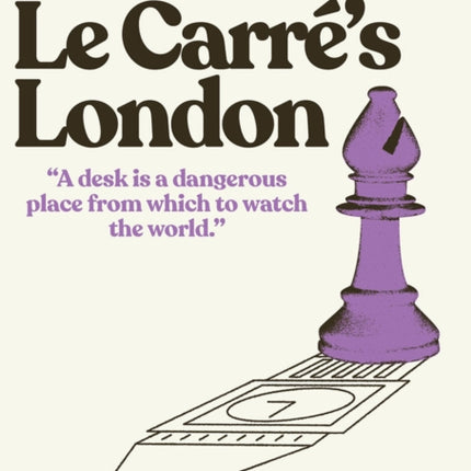 John Le Carre's London: A map and guide to the Circus and more