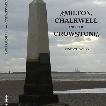 MILTON, CHALKWELL and the CROWSTONE